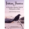 Indian Justice: A Cherokee Murder Trial at Tahlequah in 1840