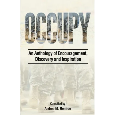 Occupy: An Anthology of Encouragement, Discovery and Inspiration