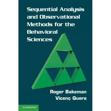 Sequential Analysis and Observational Methods for the Behavioral Sciences