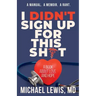 I Didn't Sign Up For This Shit: A Book About Love And Hope