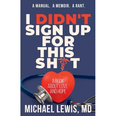 I Didn't Sign Up For This Shit: A Book About Love And Hope