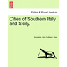 Cities of Southern Italy and Sicily.