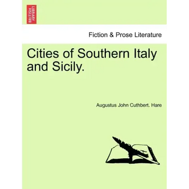 Cities of Southern Italy and Sicily.