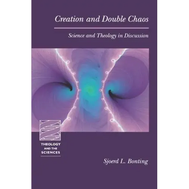 Creation and Double Chaos: Science and Theology in Discussion