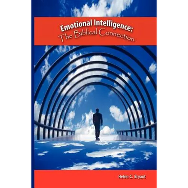 Emotional Intelligence: The Biblical Connection