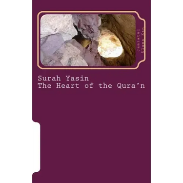 Surah Yasin - The Heart of the Qura'n: Arabic and English Language with English Translation