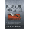 Build Your Foundation: Six Must-Have Beliefs for Constructing an Unshakable Christian Life