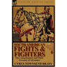 South American Fights & Fighters: The Conquistadors and Other Accounts of Adventure