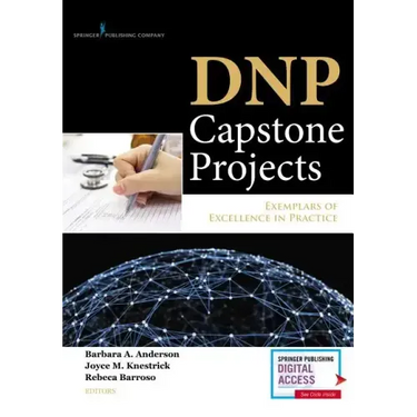 Dnp Capstone Projects: Exemplars of Excellence in Practice