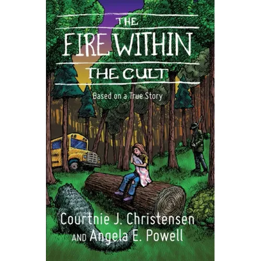 The Fire Within The Cult: Based on a True Story