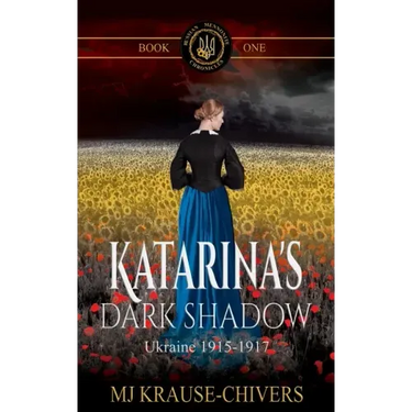 Katarina's Dark Shadow: Ukraine: 1915-1917
