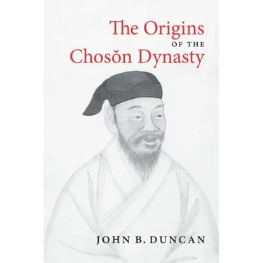 The Origins of the Choson Dynasty