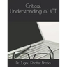 Critical Understanding of ICT