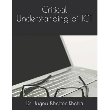 Critical Understanding of ICT