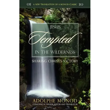 Jesus Tempted in the Wilderness: Sharing Christ's Victory