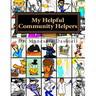 My Helpful Community Helpers: My Helpful Community Helpers