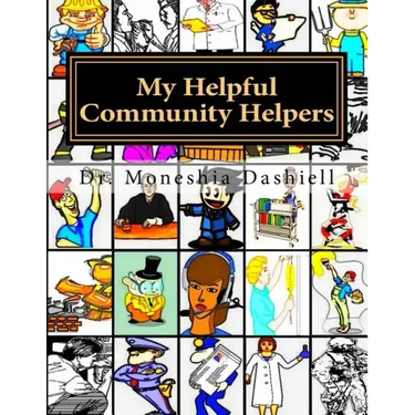 My Helpful Community Helpers: My Helpful Community Helpers