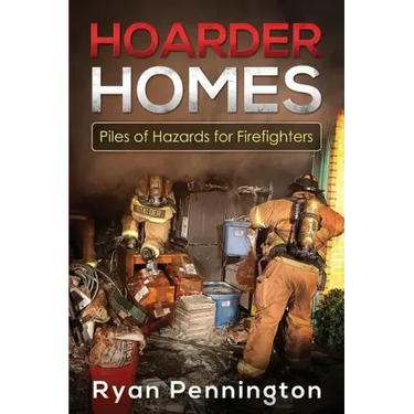 Hoarder Homes: Piles of Hazards for Firefighters