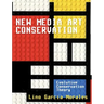 New media art conservation: 1. Evolutive Conservation Theory