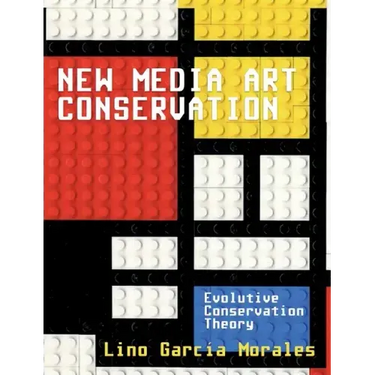 New media art conservation: 1. Evolutive Conservation Theory