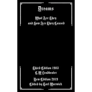 Dreams: What are They and How are They Caused