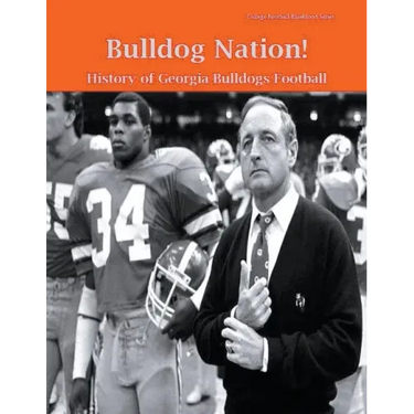 Bulldog Nation! History of Georgia Bulldogs Football