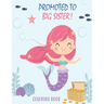 Promoted to Big Sister Coloring Book: Unicorns and Mermaids