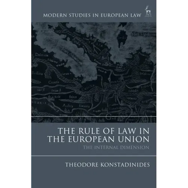 The Rule of Law in the European Union: The Internal Dimension