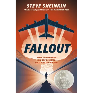 Fallout: Spies, Superbombs, and the Ultimate Cold War Showdown
