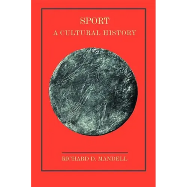 Sport: A Cultural History