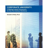 Corporate University: A Baldrige-based Assessment for the 21st Century Workforce