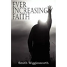 Ever Increasing Faith