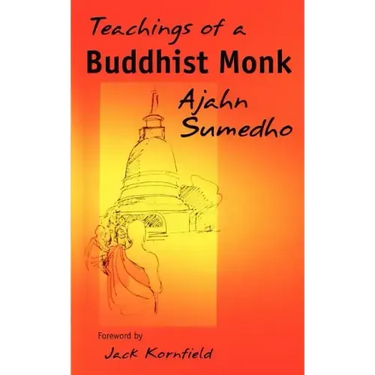 Teachings of a Buddhist Monk