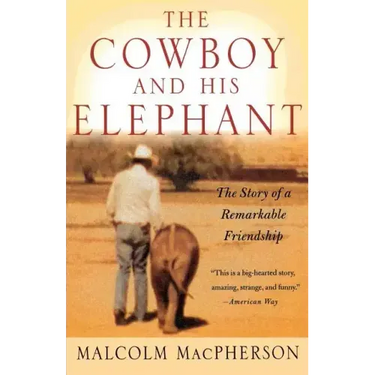 The Cowboy and His Elephant