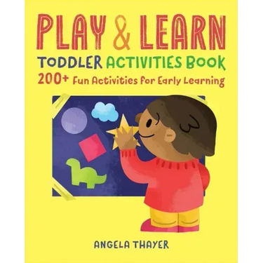 Play & Learn Toddler Activities Book: 200+ Fun Activities for Early Learning