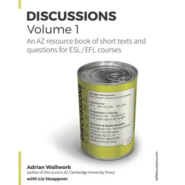 Discussions Volume 1: AZ resource book of stimulating, thought-provoking topics with texts and related questions for ESL and EFL courses