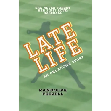 Late Life: An Oklahoma Story