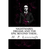 Nightmares, dreams and the epic beyond them...: Welcome to the dreamlands of H.P. Lovecraft