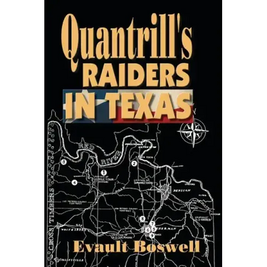 Quantrill's Raiders in Texas
