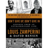 Don't Give Up, Don't Give in: Lessons from an Extraordinary Life