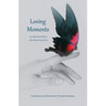 Loving Moments: 59 Inspirational Stories of the Many Faces of Love