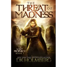 The Threat of Madness