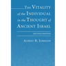 The Vitality of the Individual in the Thought of Ancient Israel