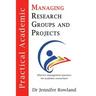 Practical Academic: Managing Research Groups and Projects