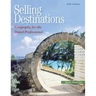 Selling Destinations: Geography for the Travel Professional