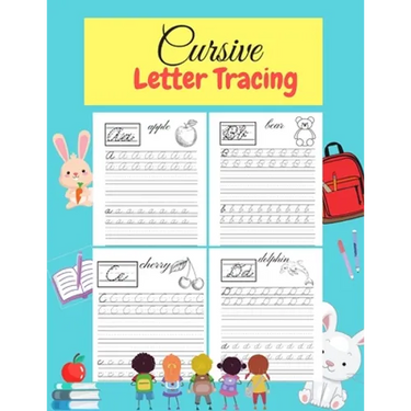 Cursive Letter Tracing: Learn Cursive Alphabet Letters.Cursive writing practice book for kids Handwriting workbook for beginners.