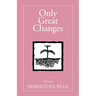 Only Great Changes