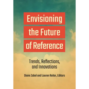 Envisioning the Future of Reference: Trends, Reflections, and Innovations