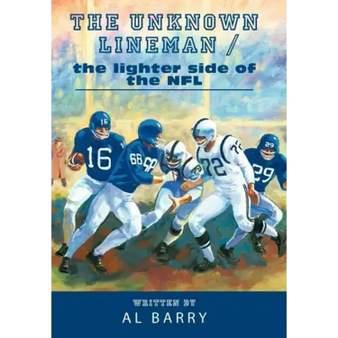 The Unknown Lineman / the lighter side of the NFL