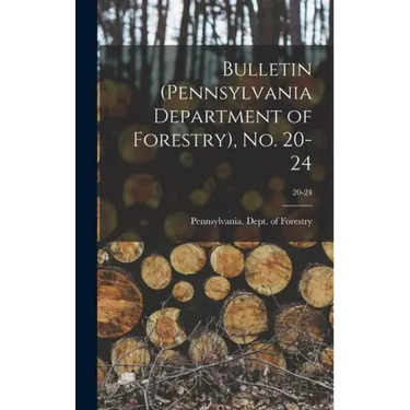 Bulletin (Pennsylvania Department of Forestry), No. 20-24; 20-24